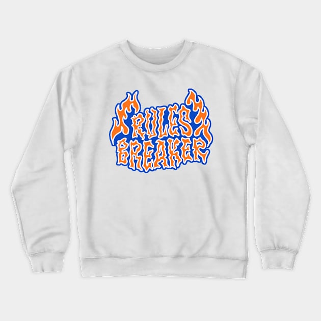 Rules Breaker Crewneck Sweatshirt by allyowun